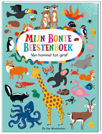 Mijn bonte beestenboek. Van hommel tot giraf Mijn bonte beestenboek. Van hommel tot giraf