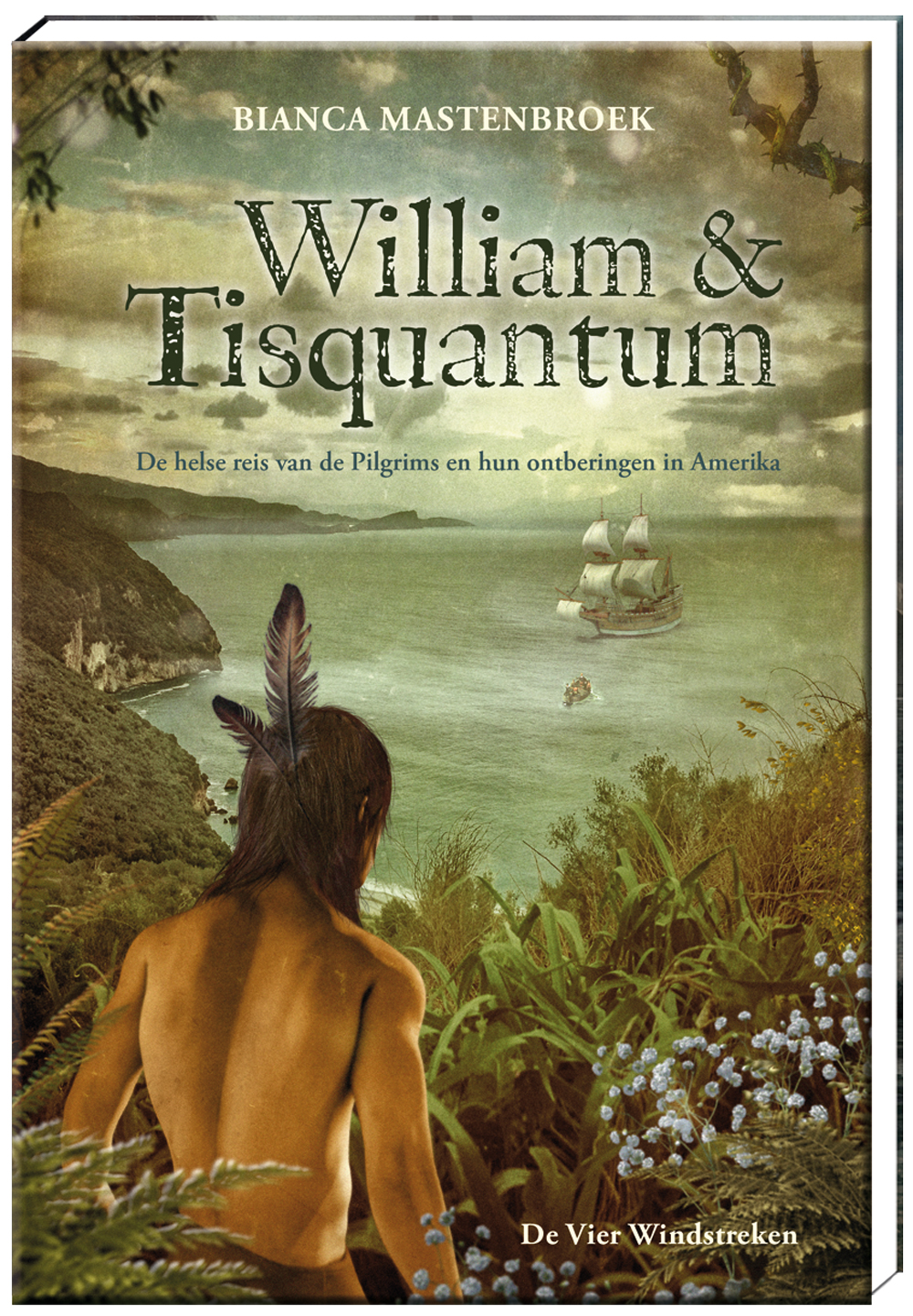 E-book, William & Tisquantum.  De helse reis van de Pilgrims en hun ontberingen in Amerika