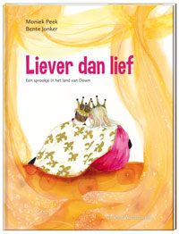 Liever dan lief. Een sprookje in het land van Down, e-book