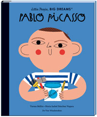 Little People, BIG DREAMS: Pablo Picasso