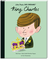 Little People, BIG DREAMS: King Charles